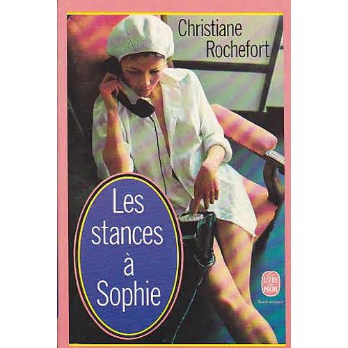 Les Stances  Sophie   de Christiane Rochefort
