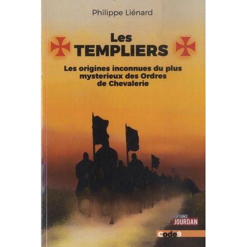 Les Templiers - Les Origines Inconnues Du Plus Mystrieux Des Ordres De Chevalerie   de Linard Philippe  Format Beau livre 