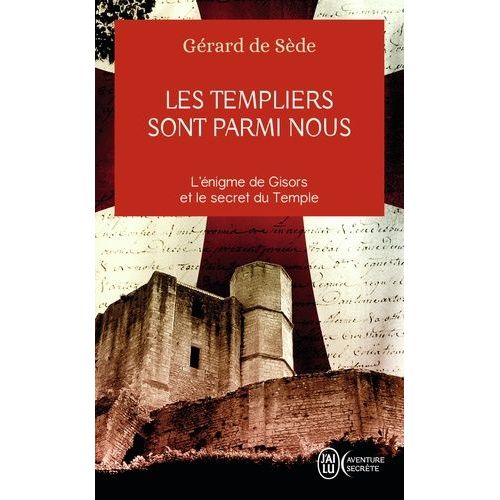 Les Templiers Sont Parmi Nous Ou L'nigme De Gisors   de Sde Grard de  Format Poche 