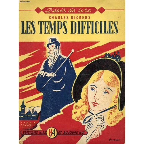 Les Temps Difficiles   de Charles Dickens  Format Cartonn 