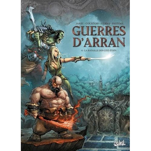 Les Terres D'arran : Guerres D'arran - Tome 4 - La Bataille Des Cits-tats   