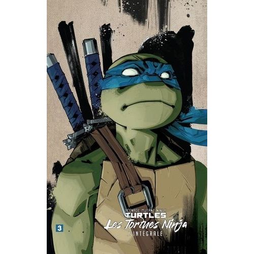 Teenage Mutant Ninja Turtles - Les Tortues Ninja L'intgrale Tome 3   de Collectif  Format Album 