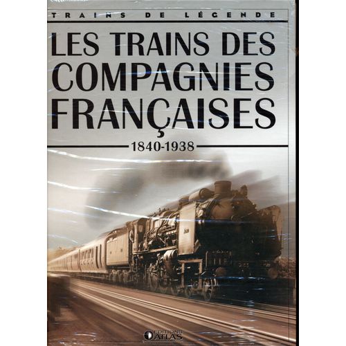 Les Trains Des Compagnies Francaises (1840-1938)   de COLLECTIF  Format Cartonn 