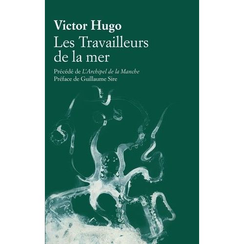 Les Travailleurs De La Mer - Prcd De L'archipel De La Manche    Format Grand Format 