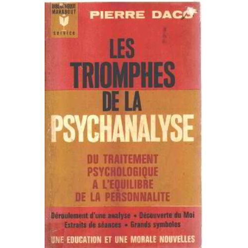 Les Triomphes De La Psychanalyse   de pierre daco