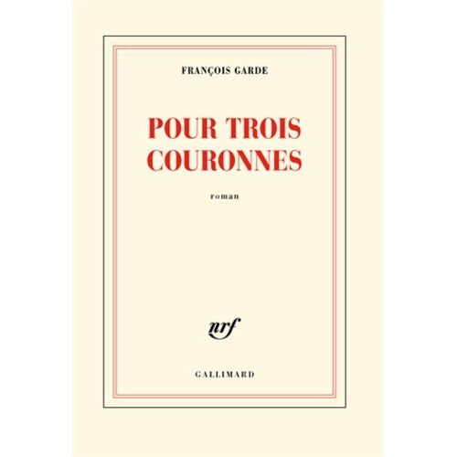 Pour Trois Couronnes    Format Beau livre 