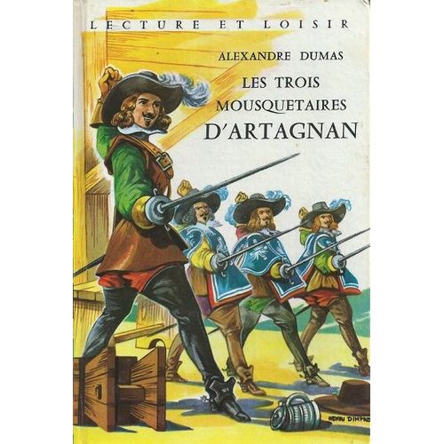 Les Trois Mousquetaires : D'artagnan D' Alexandre Dumas, 1962, Librairie Charpentier, Lecture Et Loisirs, 196 Pages .   