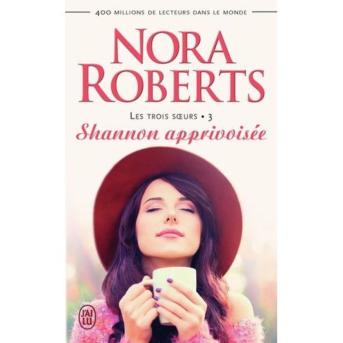 Les Trois Soeurs - Tome 3 - Shannon Apprivoise    Format Poche 