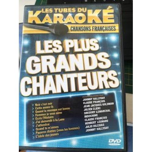 Les Tubes Du Karaok Chansons Franaises Les Plus Grands Chanteurs