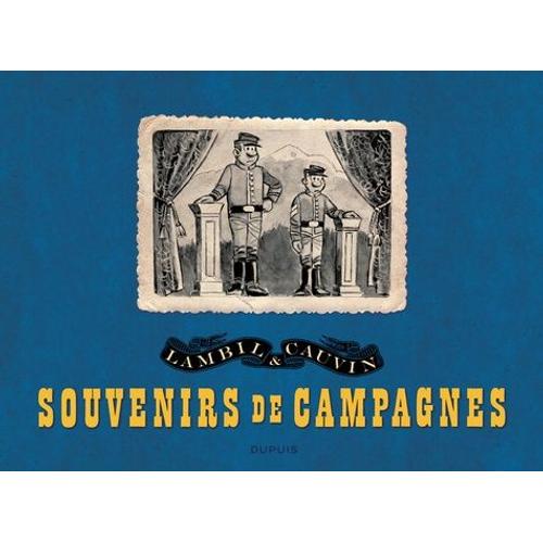 Les Tuniques Bleues Tome 99 - Souvenirs De Campagnes   de raoul cauvin  Format Reli 
