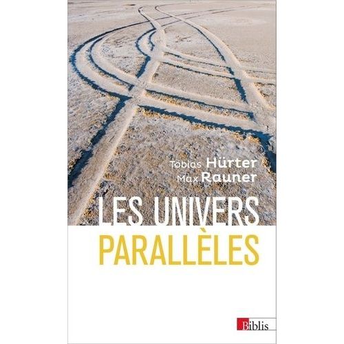 Les Univers Parallles - Du Gocentrisme Au Multivers    Format Poche 