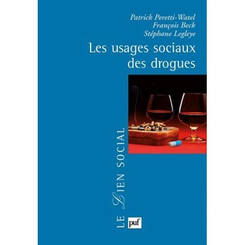 Les Usages Sociaux Des Drogues  