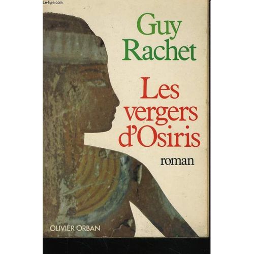 Les Vergers D'osiris, Autobiographie D'un Ancien Egyptien   de guy rachet