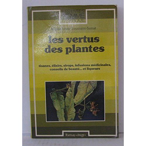 Les Vertus Des Plantes   de maguelonne toussaint-samat  Format Broch 