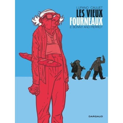 Les Vieux Fourneaux Tome 2 - Bonny And Pierrot    Format Album 