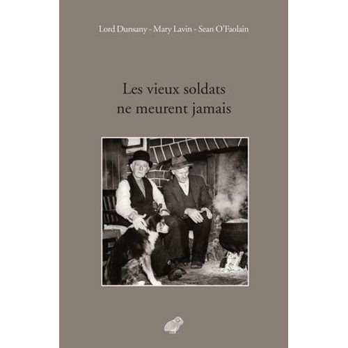 Les Vieux Soldats Ne Meurent Jamais  