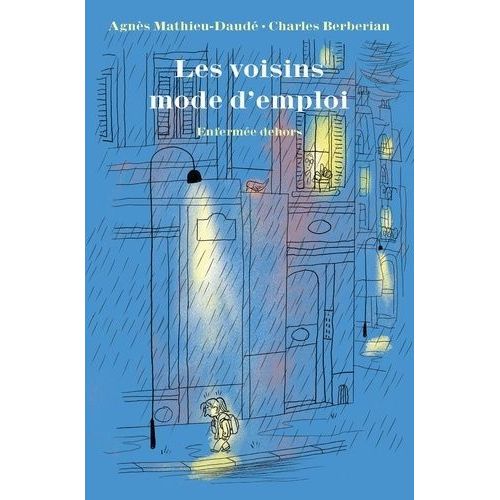 Les Voisins Mode D'emploi Tome 1 - Enferme Dehors   de Mathieu-Daud Agns  Format Beau livre 
