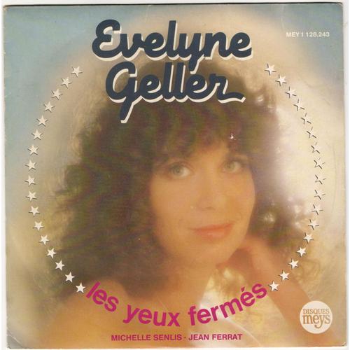Les Yeux Ferms (Michelle Senlis / Jean Ferrat) / J'ai Vingt Ans (Henri Gougaud / Alain Goraguer) - Evelyne Geller