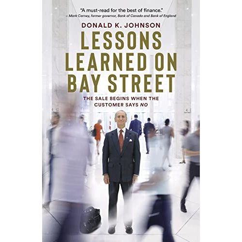 Lessons Learned On Bay Street: The Sale Begins When The Customer Says No    Format Reli 