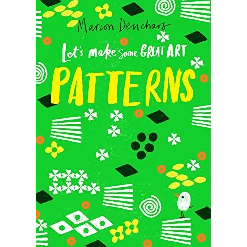 Let's Make Some Great Art: Patterns    Format Broch 
