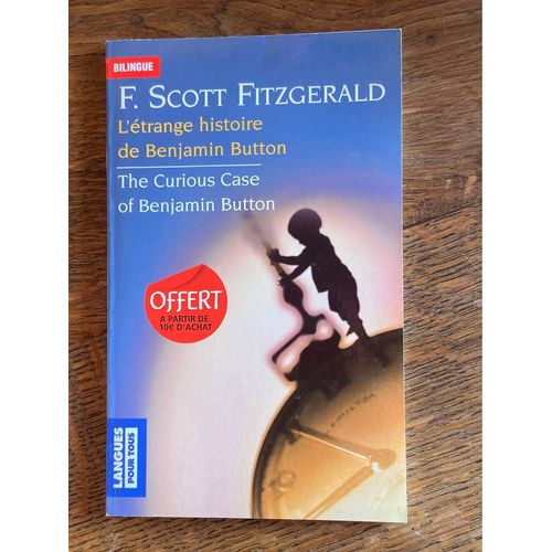 L?trange Histoire De Benjamin Button De F. Scott Fitzgerald En Bilingue   