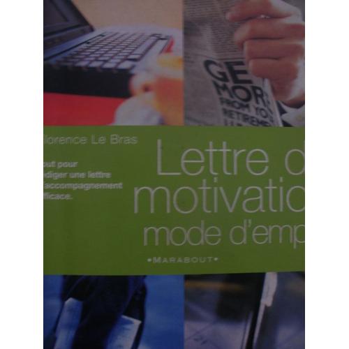 Lettre de motivation mode d'emploi tout pour rediger une lettre d