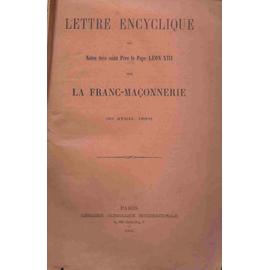 Lettre encyclique de notre très saint père le Pape Léon XIII sur la  franc-maçonnerie | Rakuten