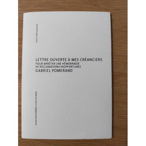 Lettre Ouverte  Mes Cranciers   de gabriel pomerand 