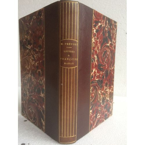 Lettres  Franoise Maman   de marcel prvost  Format Reli 