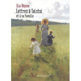 Lettres À Tolstoï Et À Sa Famille   de Répine Ilia  Format Beau livre 