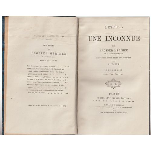 Lettres  Une Inconnue Par Prosper Mrime Prcde D'une tude Sur Mrime Par H.Taine,Tome Premier,1874   de prosper mrime 