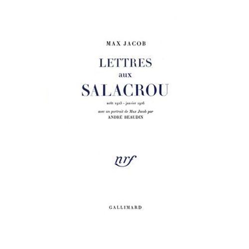 Lettres Aux Salacrou (Aot 1923 - Janvier 1926)  