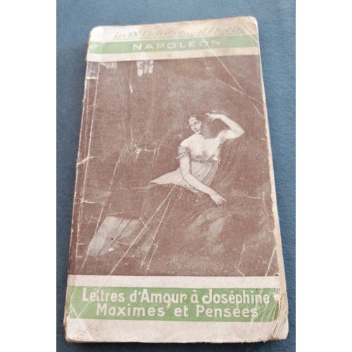 Lettres D'amour  Josphine, Maximes Et Penses   