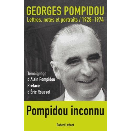 Lettres, Notes Et Portraits - 1928-1974   de georges pompidou  Format Broch 