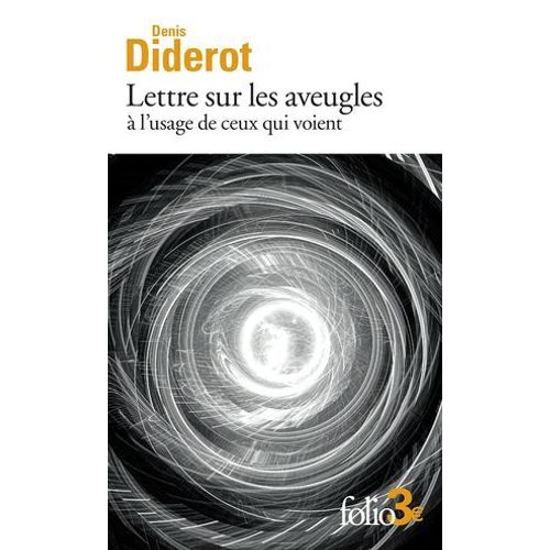Lettres Sur Les Aveugles  L'usage De Ceux Qui Voient  