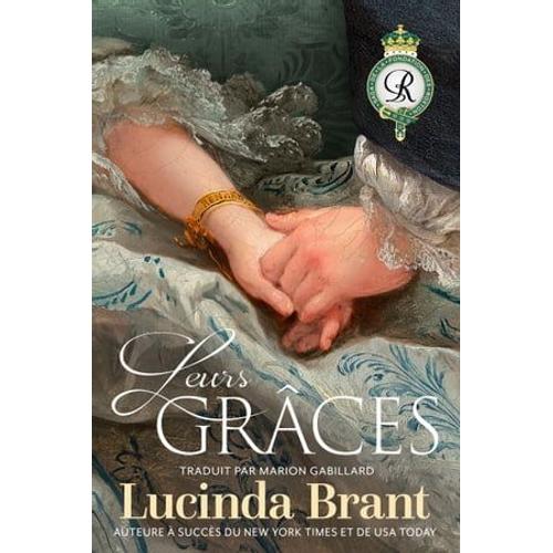 Leurs Grces   de Lucinda Brant