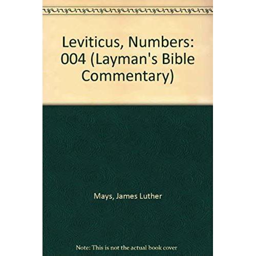 Leviticus, Numbers: 004 (Layman's Bible Commentary)   de James Luther Mays  Format Broch 