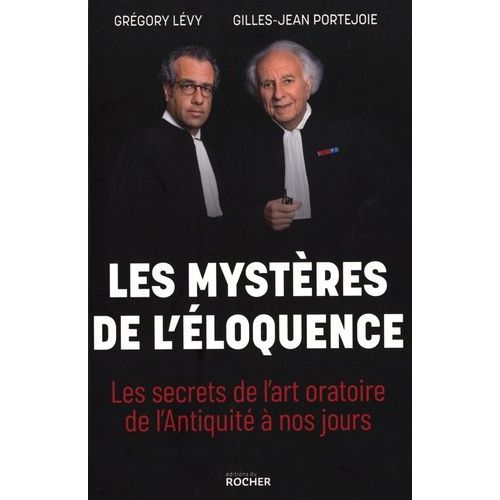 Les Mystres De L'loquence - Les Secrets De L'art Oratoire De L'antiquit  Nos Jours    Format Grand Format 
