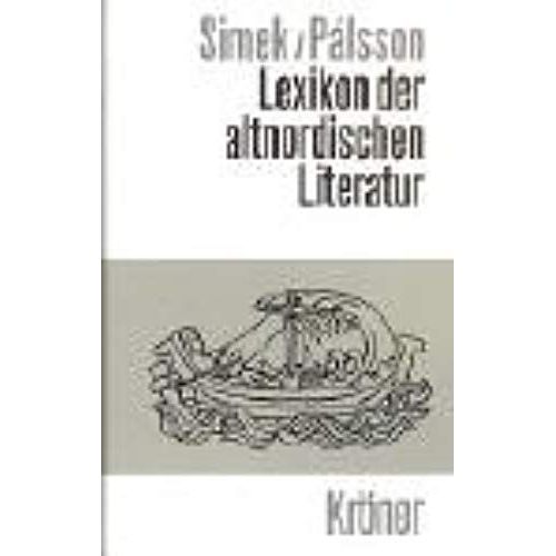 Lexikon Der Altnordischen Literatur (Kroners Taschenausgabe) (German Edition)   de unknown  Format Broch 