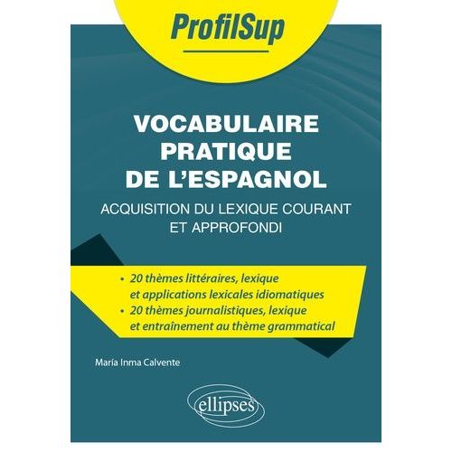 Lexique Appliqu De L'espagnol - Acquisition Du Lexique Courant Et Approfondi    Format Grand Format 