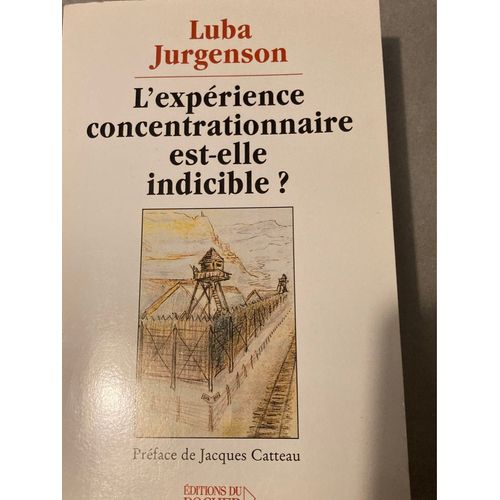 L?Exprience Concentrationnaire Est-Elle Indicible?   