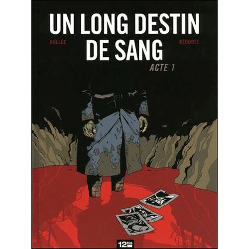 Un Long Destin De Sang - Acte 1   de Laurent-Frdric Bolle  Format Album 