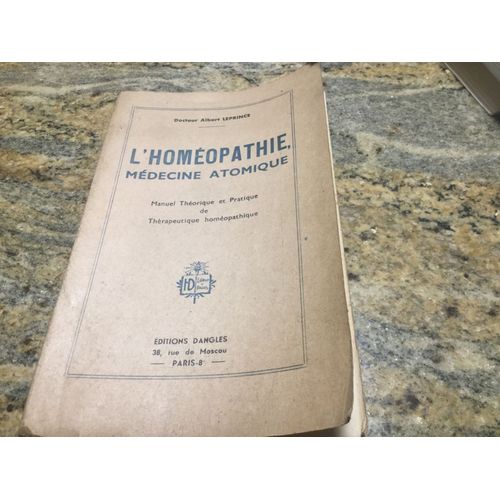 LHomeopathie Medecine Atomique   de Dr Albert Leprince  Format Beau livre 