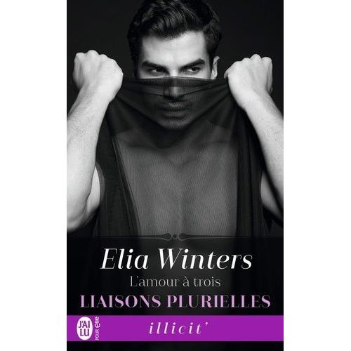 Liaisons Plurielles - Tome 1 - L'amour  Trois    Format Poche 