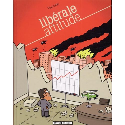 Librale Attitude ( Bd Fluide Glacial - Aot 2010 ) *** Sign Par L'auteur ***   de Pluttark  Format Broch 