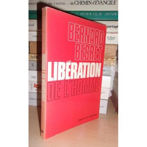 Liberation De L'homme : Essai Sur Le Renouveau Des Valeurs Monastiques   de bernard besret  Format Broch 