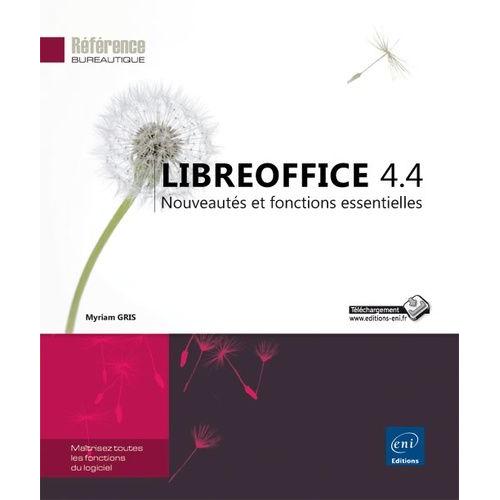 Libreoffice 4.4 - Nouveauts Et Fonctions Essentielles   de Gris Myriam  Format Broch 