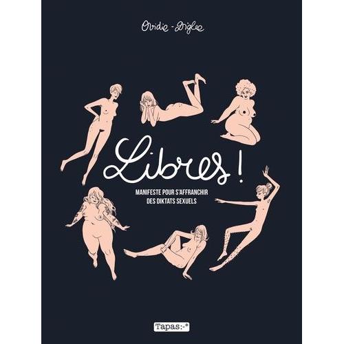Libres ! - Manifeste Pour S'affranchir Des Diktats Sexuels   de Ovidie  Format Album 
