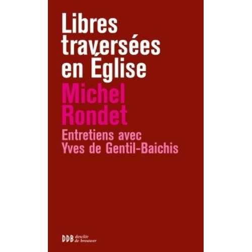 Libres Traverses En Eglise - De Pie Xii  Benot Xvi    Format Broch 