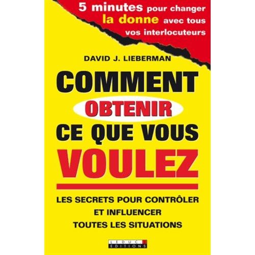 Comment Obtenir Ce Que Vous Voulez    Format Broch 
